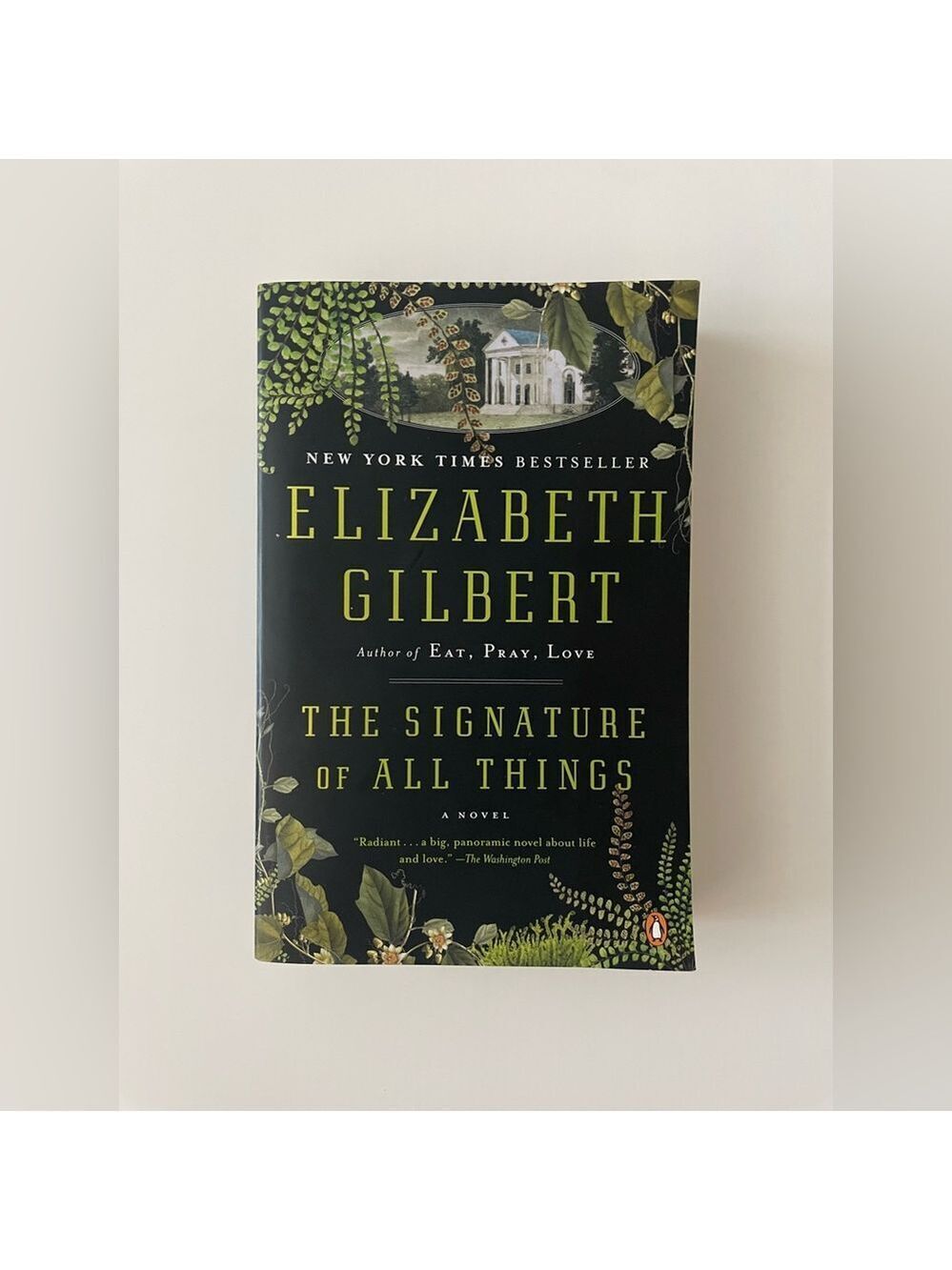 The Signature of All Things by Elizabeth Gilbert - Brand New